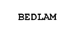 BEDLAM