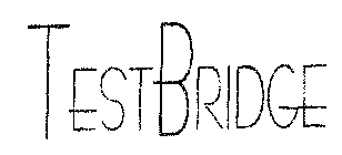 TESTBRIDGE