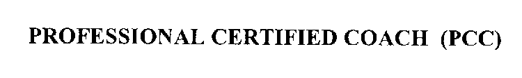 PROFESSIONAL CERTIFIED COACH (PCC)