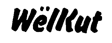 WËLLKUT