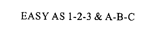 EASY AS 1-2-3 & A-B-C