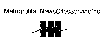 M METROPOLITAN NEWS CLIPS SERVICE INC.