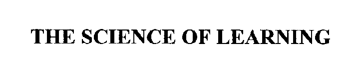 THE SCIENCE OF LEARNING