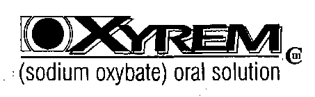 XYREM (SODIUM OXYBATE) ORAL SOLUTION CIIII