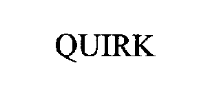 QUIRK