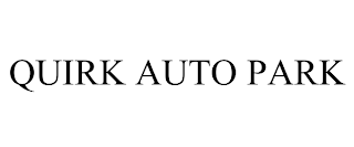 QUIRK AUTO PARK