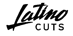 LATINO CUTS