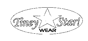 TINEY STAR! WEAR