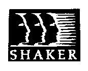 SHAKER