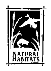 NATURAL HABITATS