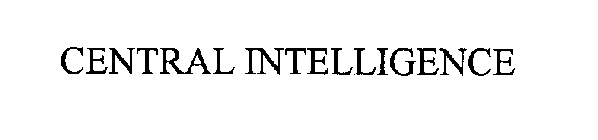 CENTRAL INTELLIGENCE