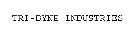 TRI-DYNE INDUSTRIES