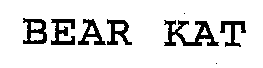 BEAR KAT