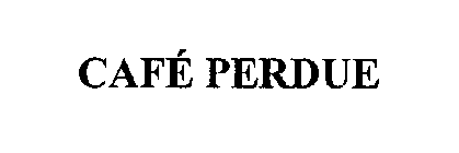 CAFÉ PERDUE