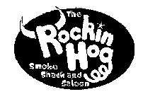 THE ROCKIN HOG SMOKE SHACK AND SALOON