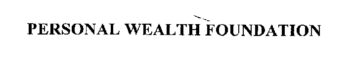 PERSONAL WEALTH FOUNDATION