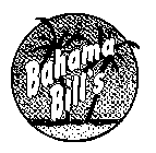 BAHAMA BILL'S