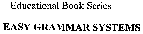 EASY GRAMMAR SYSTEMS