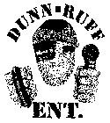 DUNN RUFF ENT.