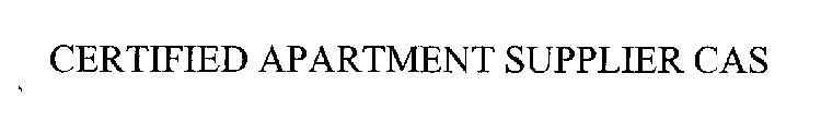 CERTIFIED APARTMENT SUPPLIER (CAS)