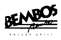 BEMBOS BEMBOS BURGER GRILL