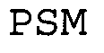 PSM