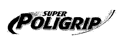 SUPER POLIGRIP