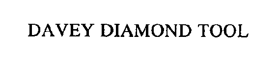 DAVEY DIAMOND TOOL INC.