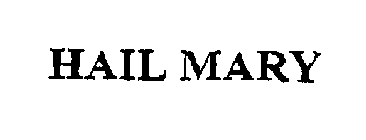 HAIL MARY