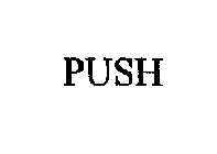 PUSH