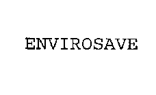 ENVIROSAVE