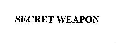 SECRET WEAPON