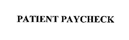 PATIENT PAYCHECK