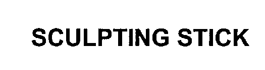 SCULPTING STICK