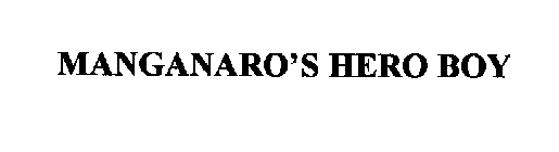 MANGANARO'S HERO BOY