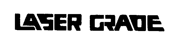 LASER GRADE