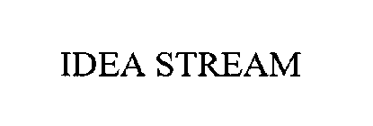 IDEA STREAM