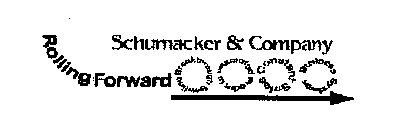 SCHUMACKER & COMPANY ROLLING FORWARD