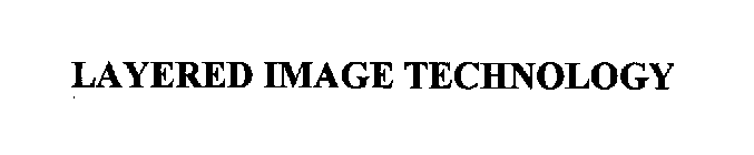 LAYERED IMAGE TECHNOLOGY
