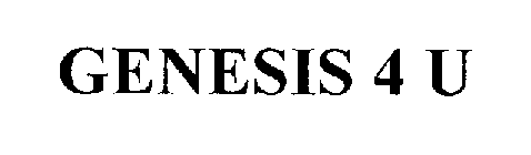 GENESIS 4 U