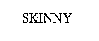 SKINNY