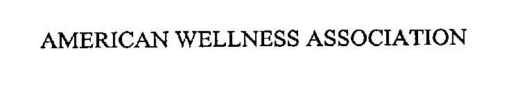 AMERICAN WELLNESS ASSOCIATION