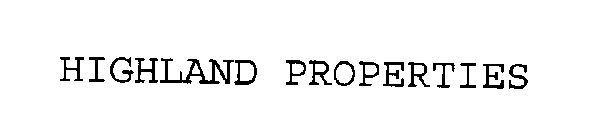 HIGHLAND PROPERTIES