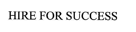 HIRE FOR SUCCESS