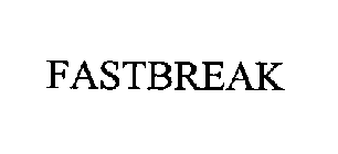 FASTBREAK