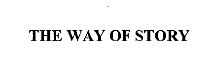 THE WAY OF STORY