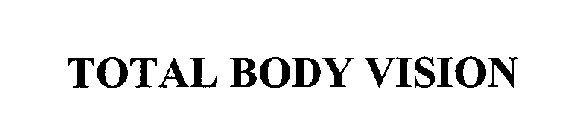 TOTAL BODY VISION