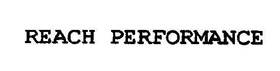 REACH PERFORMANCE