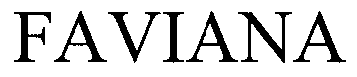FAVIANA