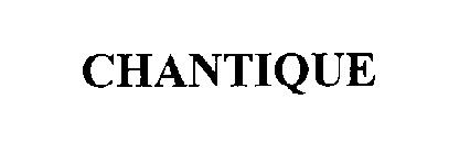 CHANTIQUE